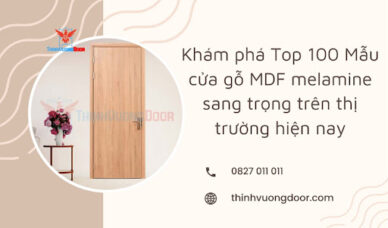 Khám phá Top 100 Mẫu cửa gỗ MDF melamine sang trọng trên thị trường hiện nay